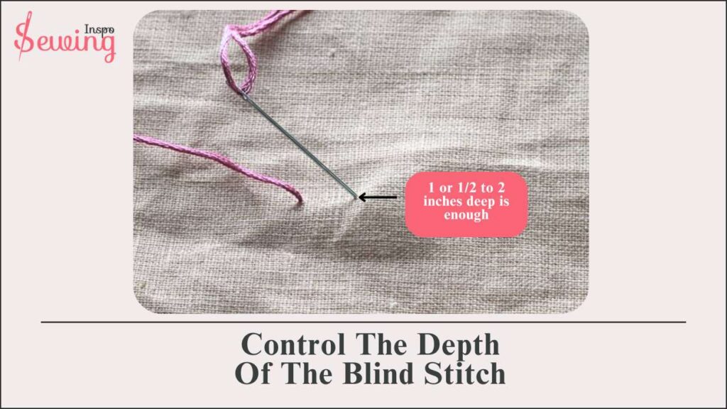 Control The Depth Of The Blind Stitch