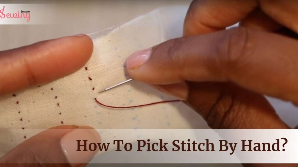 How To Pick Stitch By Hand