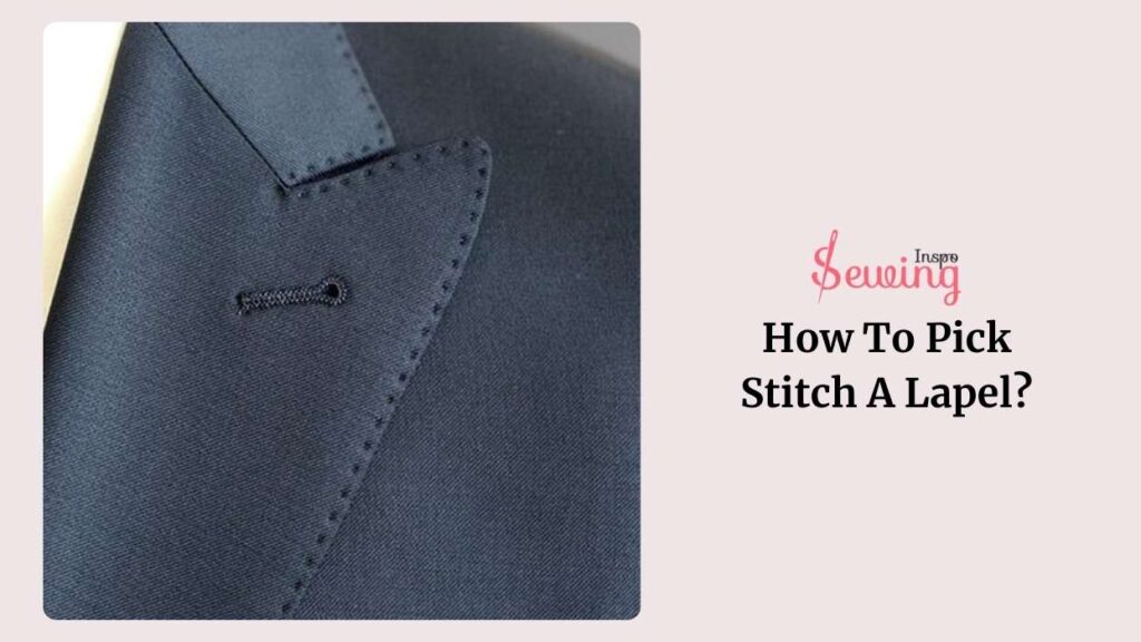 How To Pick Stitch A Lapel