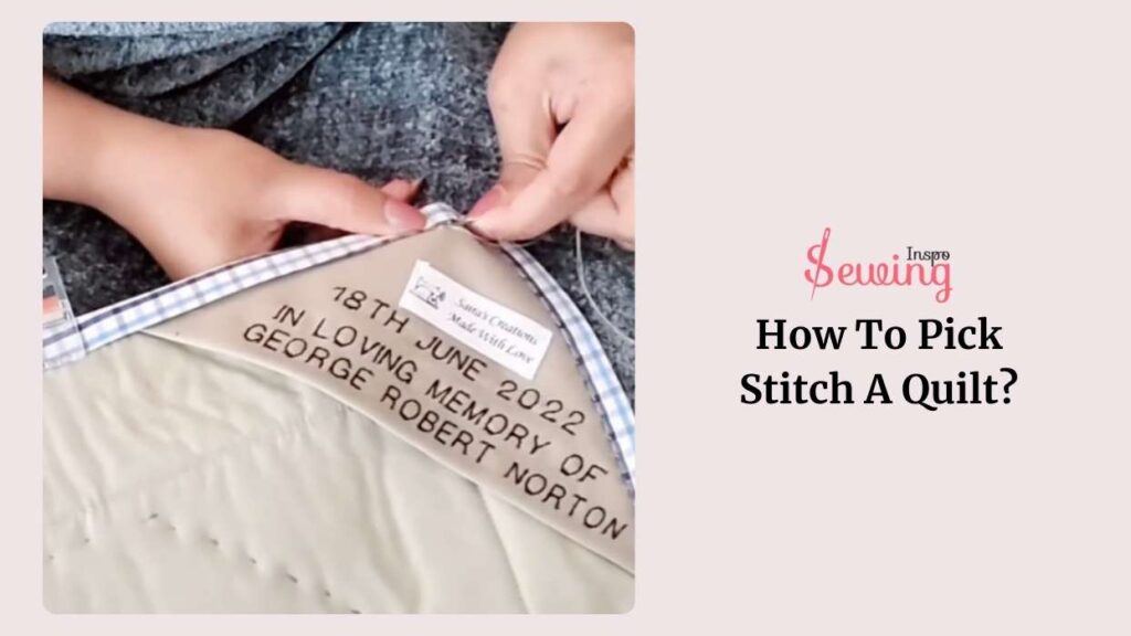 How To Pick Stitch A Quilt