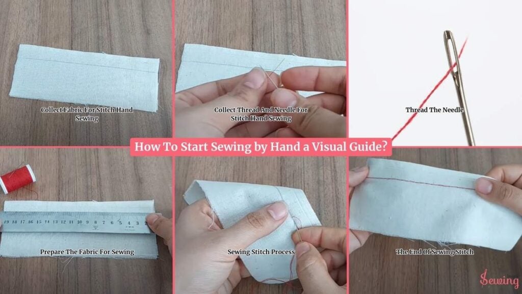 How To Start Sewing By Hand A Visual Guide