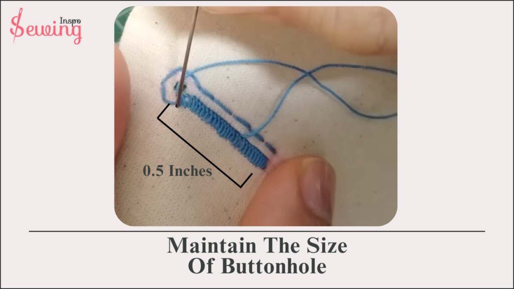 Maintain The Size Of Buttonhole