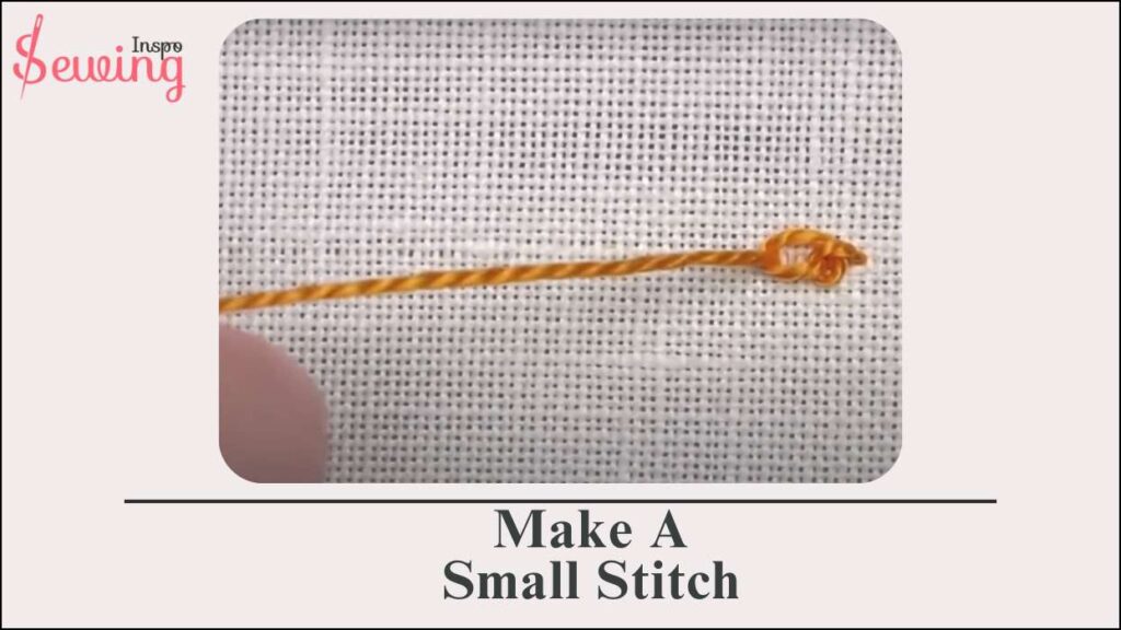 Make A Small Stitch