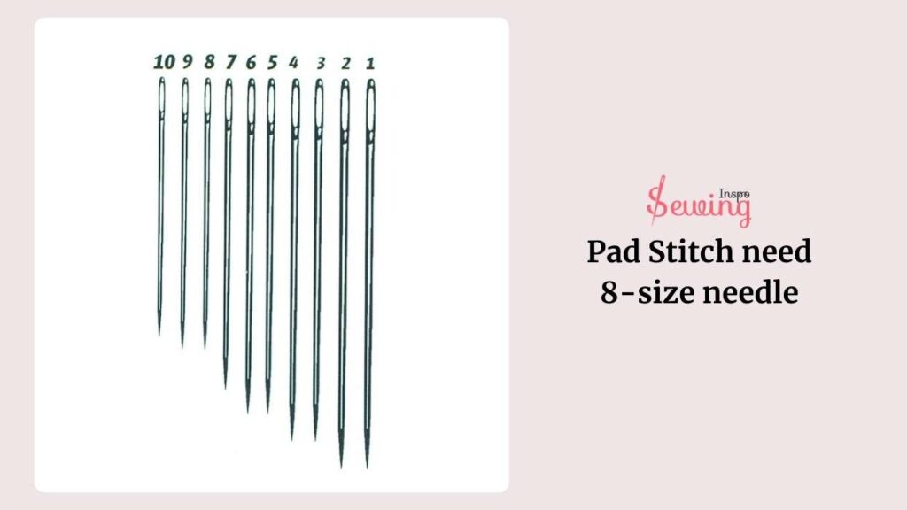 needle for Pad Stitch