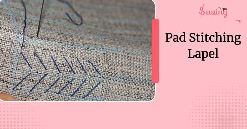 Pad Stitching Lapel