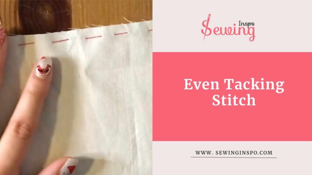 Even Tacking Stitch