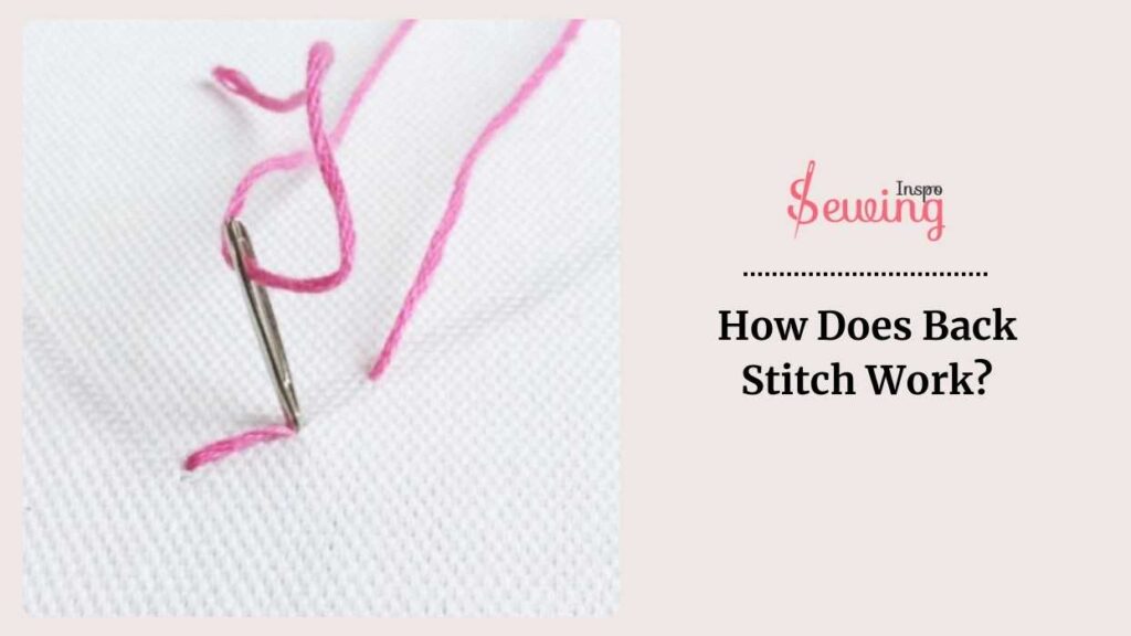 How Does Back Stitch Work