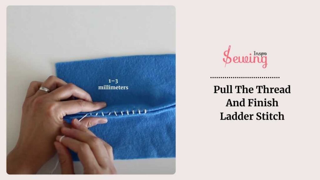 How To Finish A Ladder Stitch