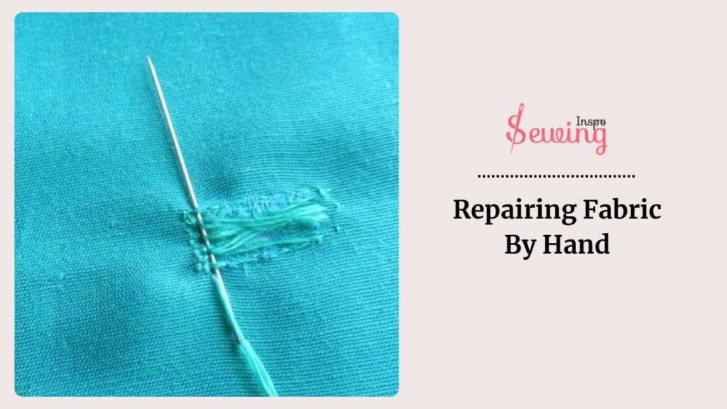 Repairing Fabric By Hand