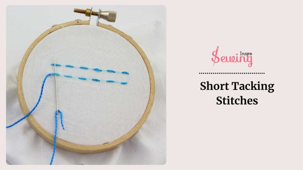 Short Tacking Stitches