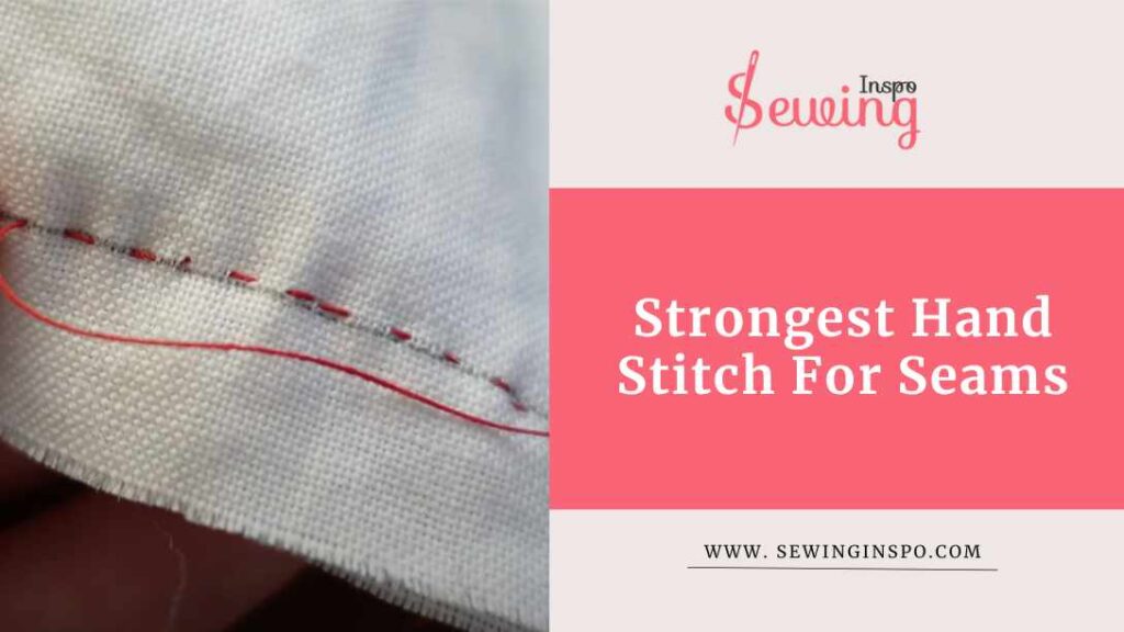 Strongest Hand Stitch For Seams