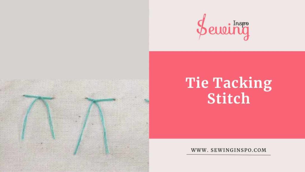 Tie Tacking Stitch