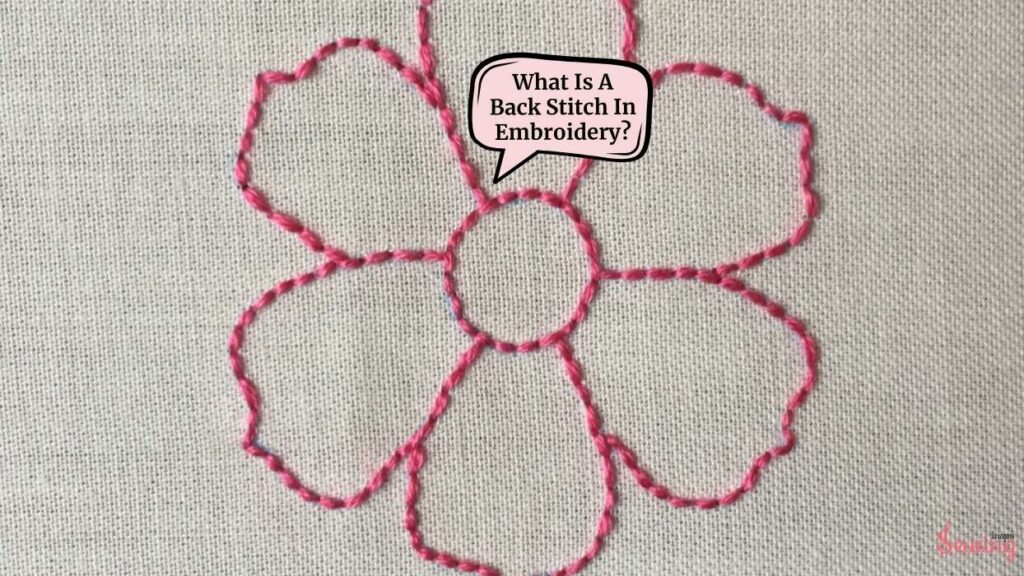 What Is A Back Stitch In Embroidery