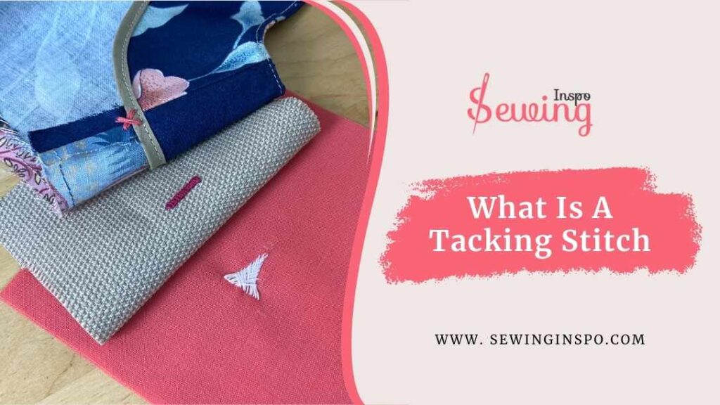 What Is A Tacking Stitch