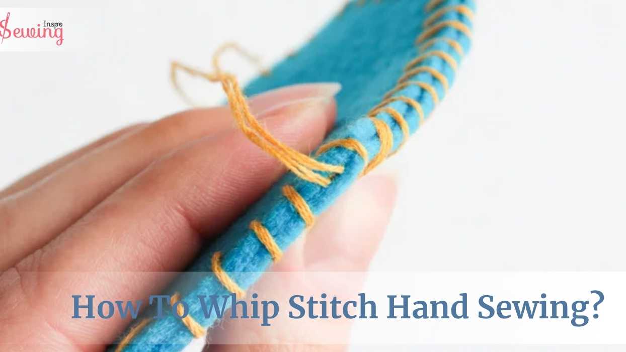 how to whip stitch hand sewing