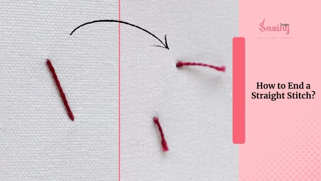 How To End A Straight Stitch