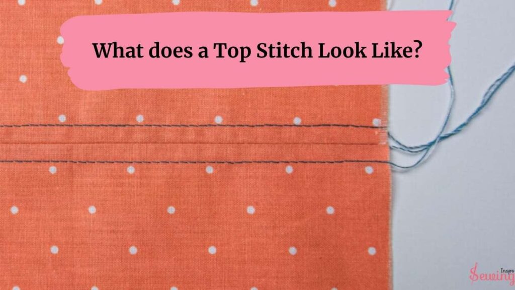 What Does A Top Stitch Look Like