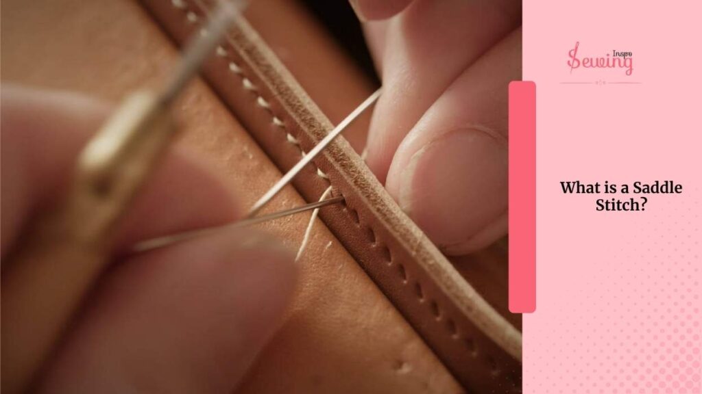 What Is Saddle Stitch