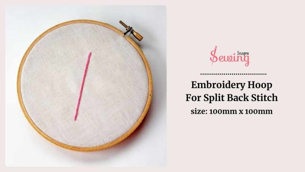 Embroidery Hoop For Split Back Stitch