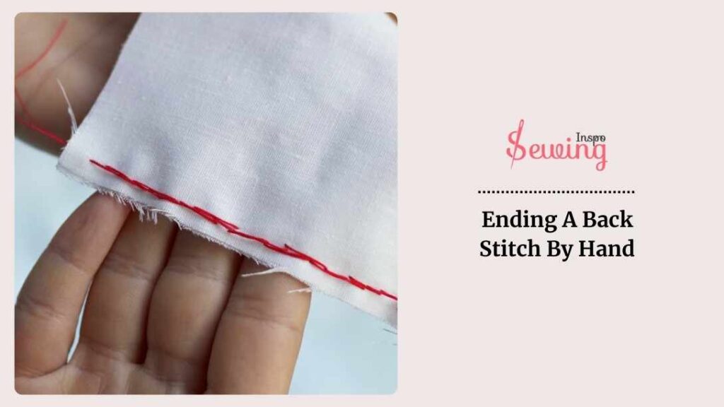 Ending A Back Stitch By Hand