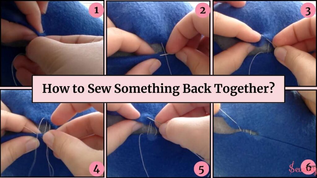 How To Sew Something Back Together