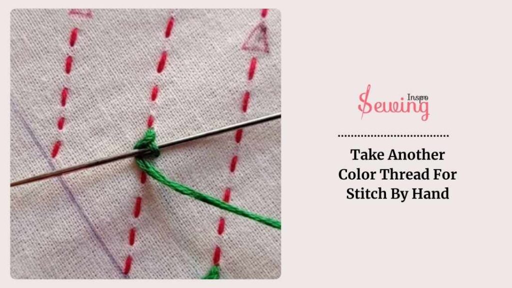 Take Another Color Thread For Stitch By Hand