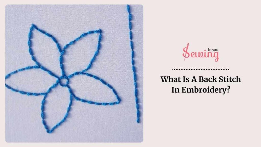 What Is A Back Stitch In Embroidery