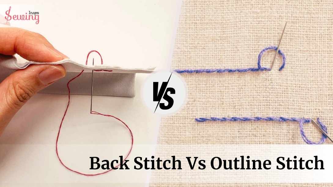 Back Stitch Vs Outline Stitch For Beginners| Which One Is Best For Outlining In Embroidery?