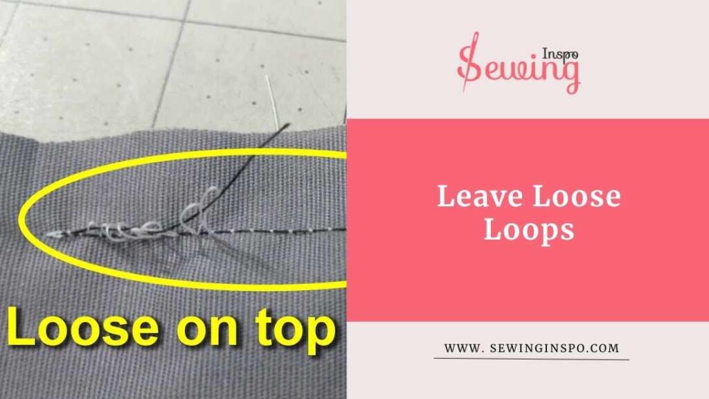 Leave Loose Loops