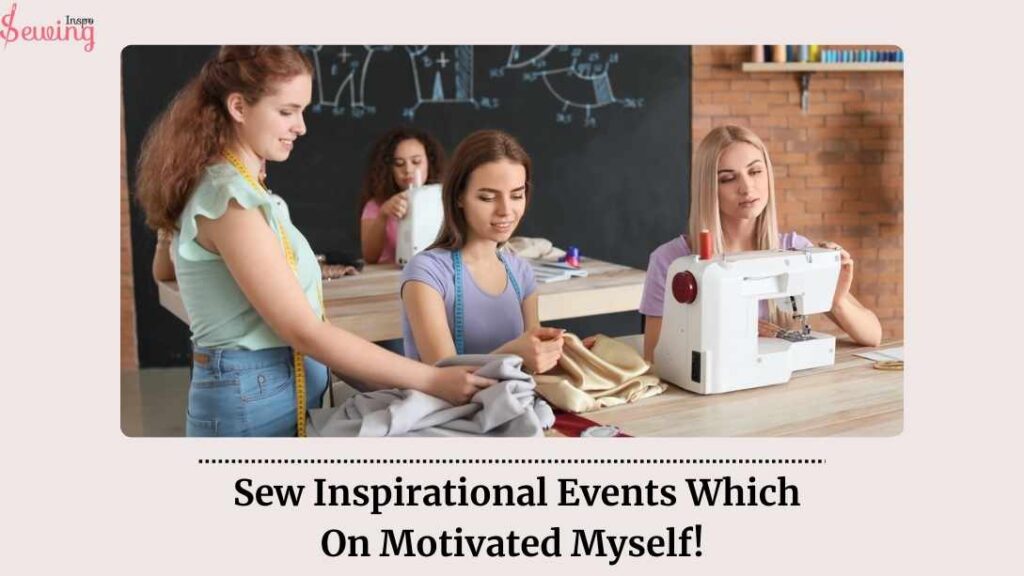 Sew Inspirational Events