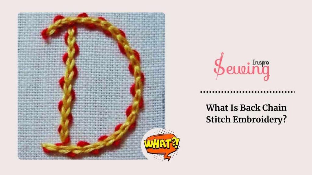 What Is Back Chain Stitch Embroidery