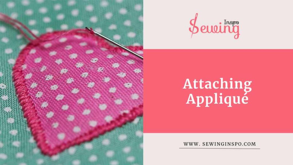 Attaching Appliqué