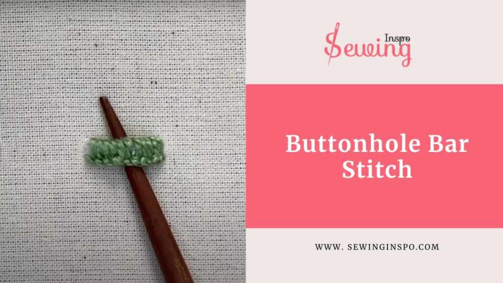 Buttonhole Bar Stitch