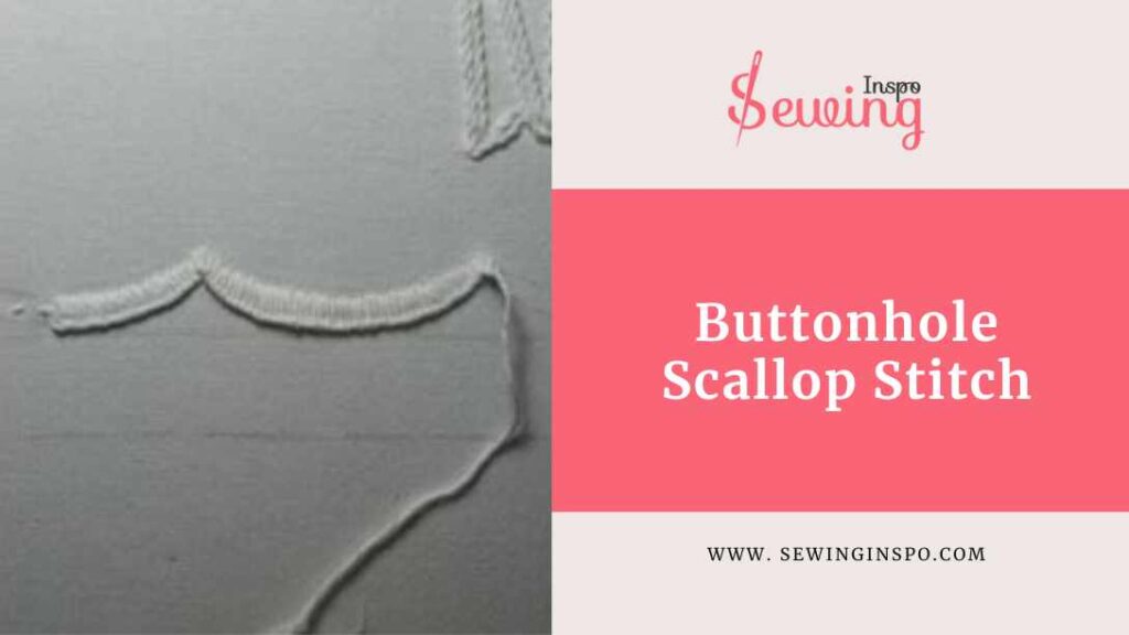 Buttonhole Scallop Stitch