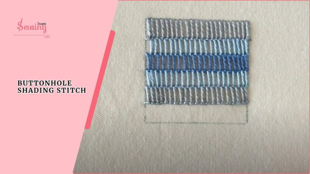 Buttonhole Shading Stitch