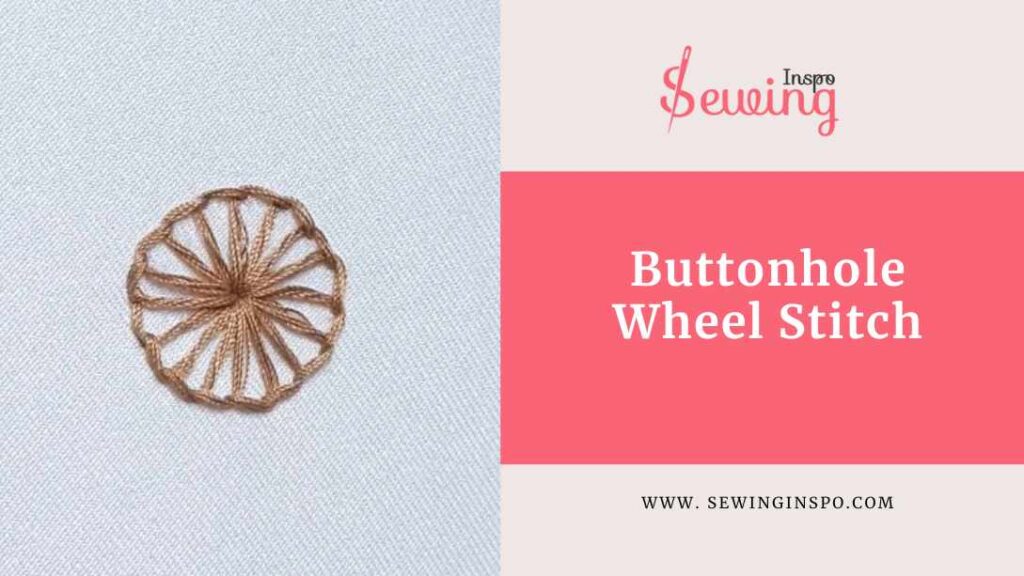 Buttonhole Wheel Stitch