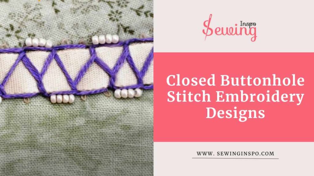 Closed Buttonhole Stitch Embroidery Designs