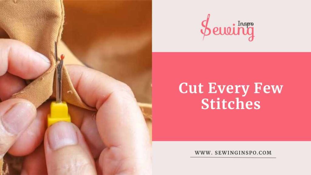 Cut Every Few Stitches