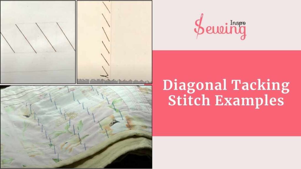 Diagonal Tacking Stitch Examples