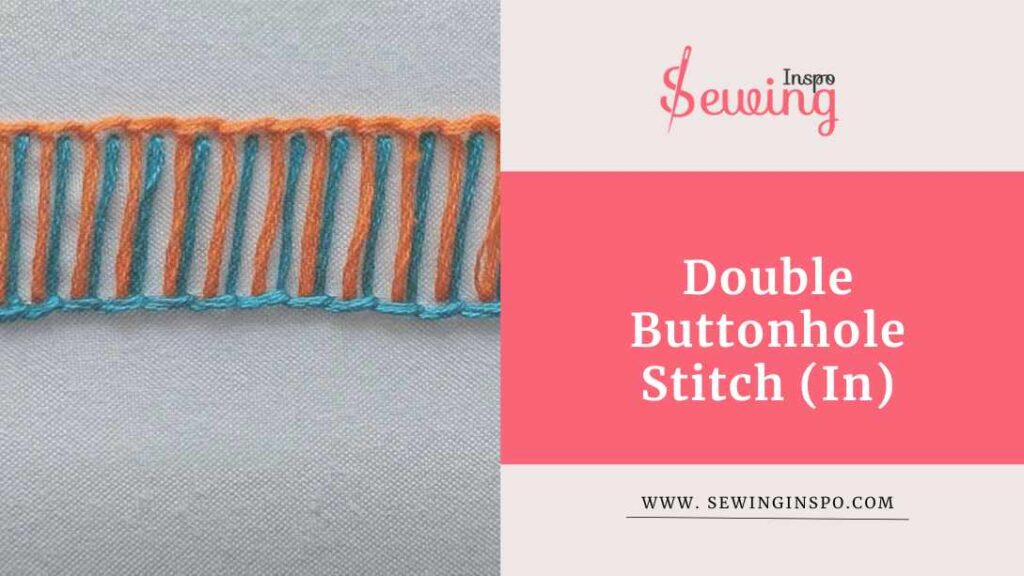 Double Buttonhole Stitch (In)