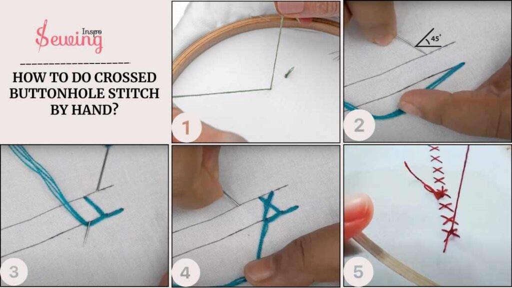 How To Do Crossed Buttonhole Stitch By Hand