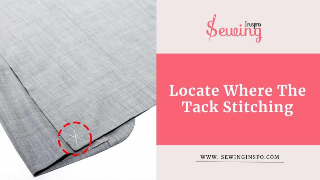 Locate Where The Tack Stitching