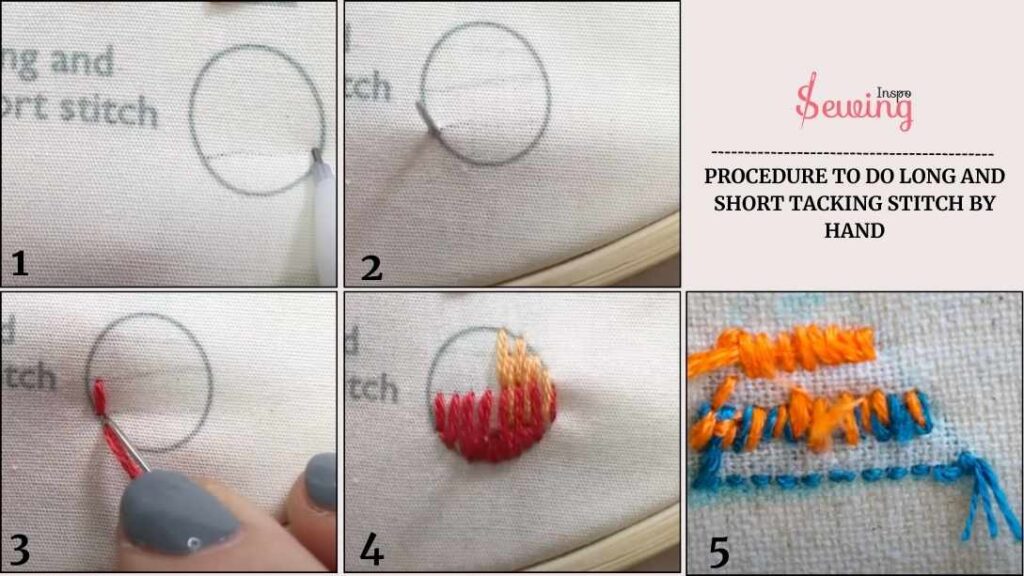 Procedure To Do Long And Short Tacking Stitch By Hand