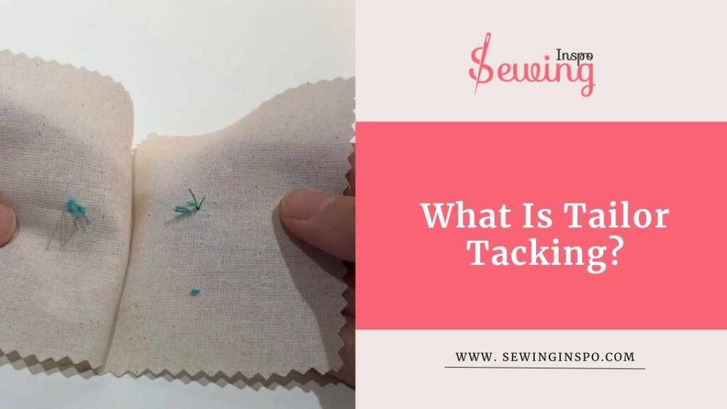 What Is Tailor Tacking Stitch