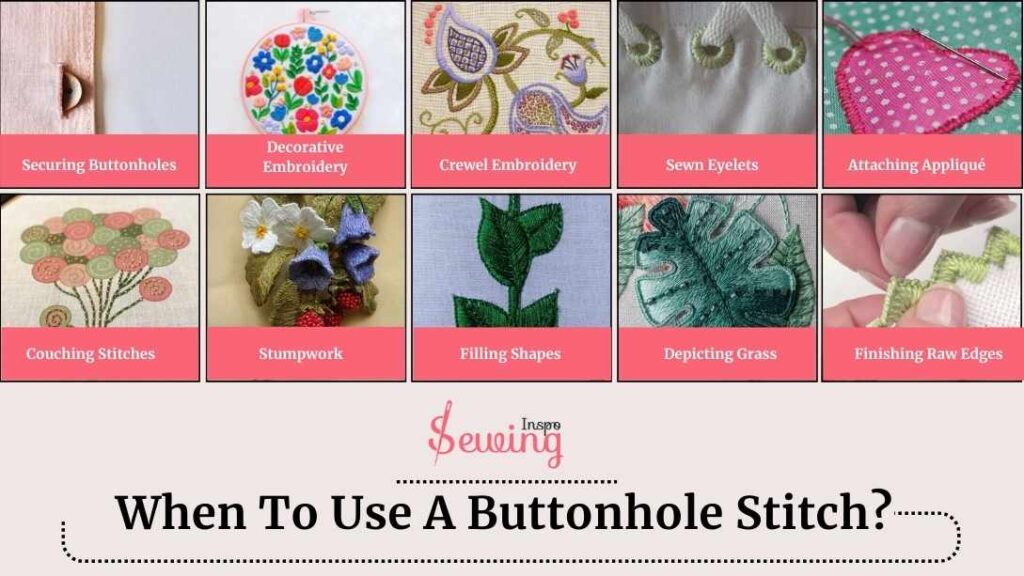 When To Use A Buttonhole Stitch