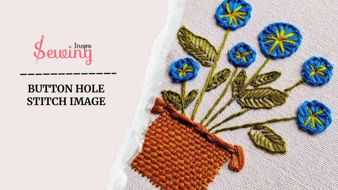 Buttonhole Stitch Image| An Image Guide To Buttonhole Stitches