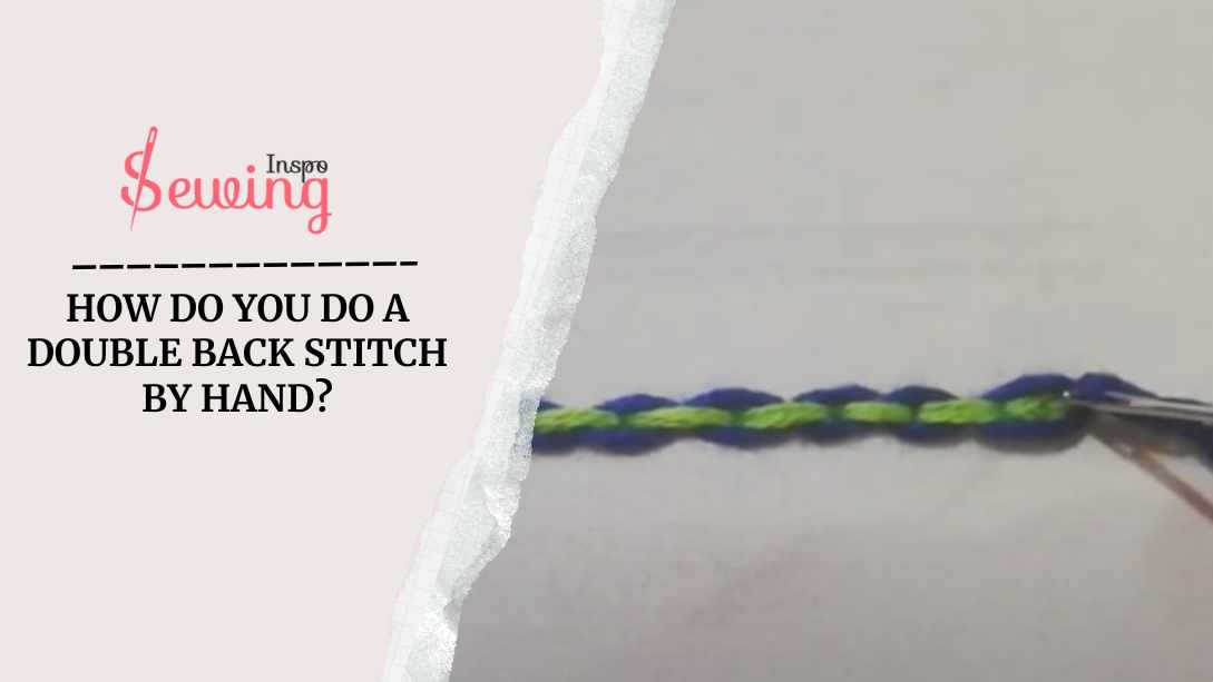 Double Back Stitch| A Unique Way To To Double Back Stitch