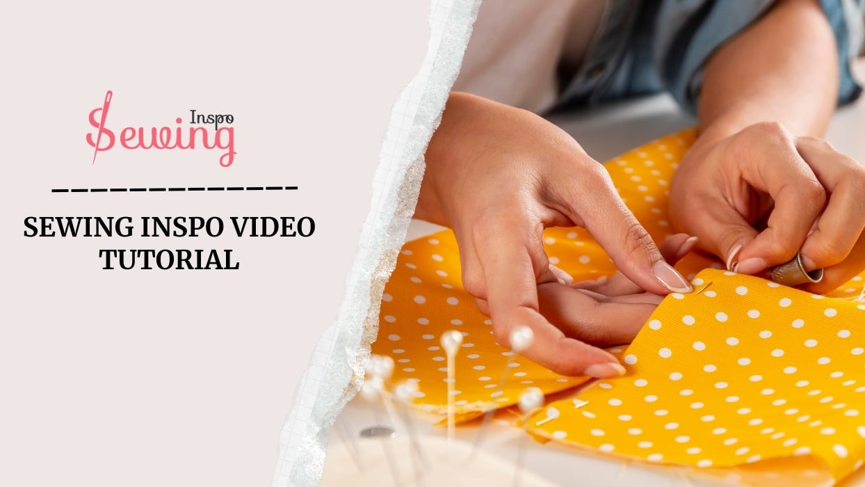 Sewing Video Tutorials