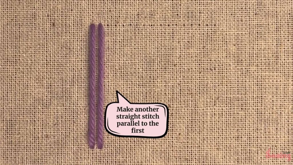 make another straight stitch parallel to the first