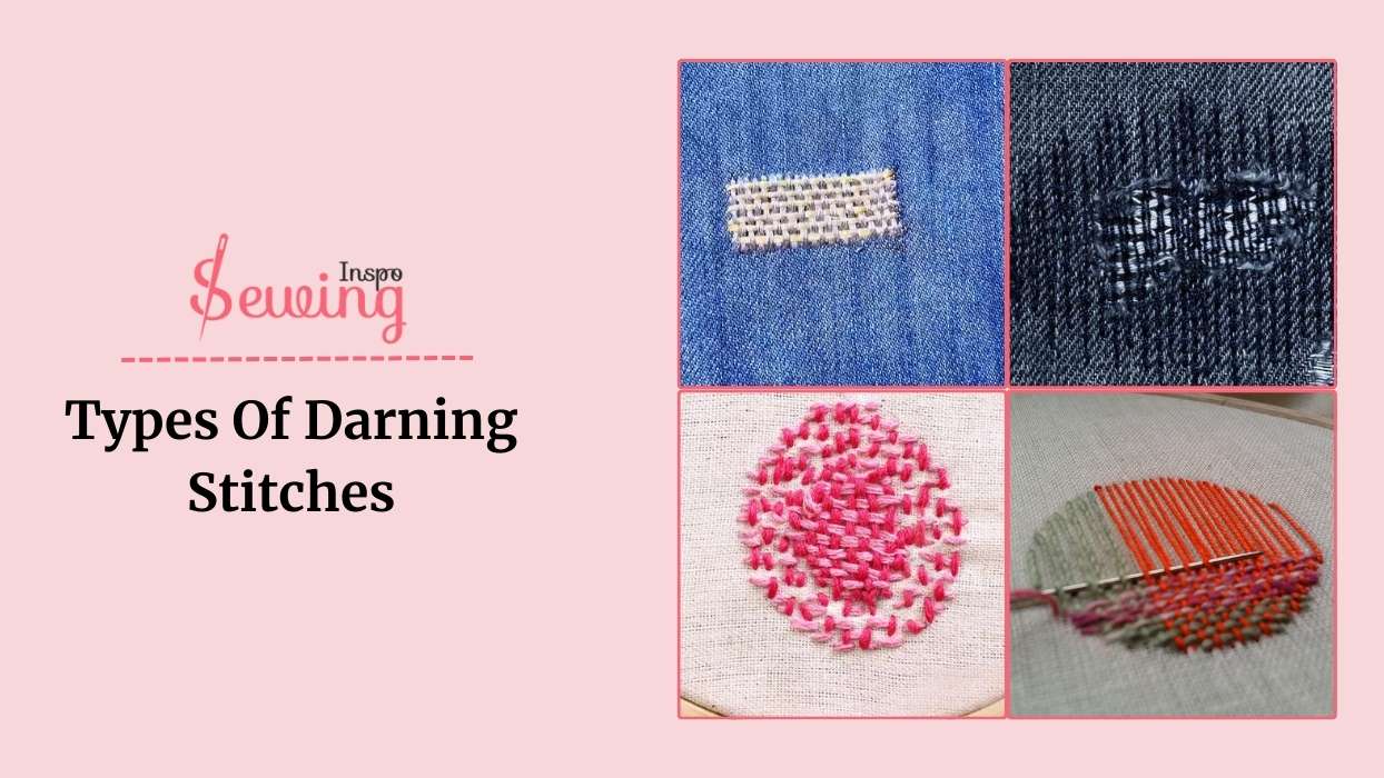 Types Of Darning Stitches To Restore And Transform Your Clothes